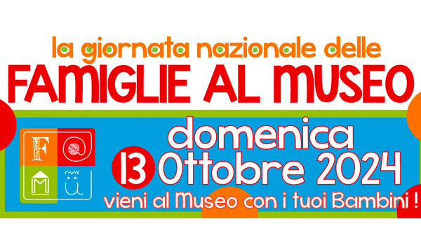 Attività gratuite nella Giornata Nazionale delle Famiglie al Museo