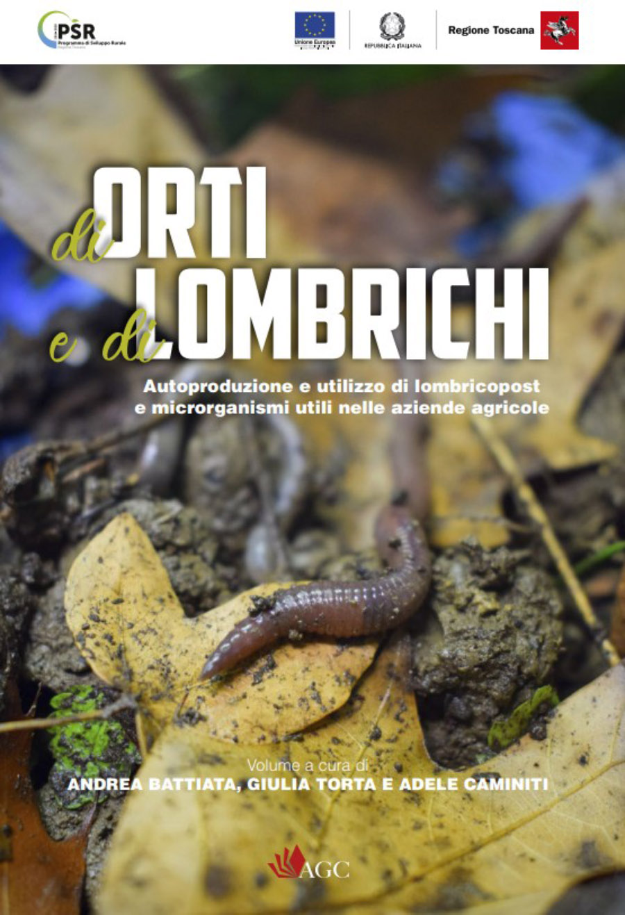 Di orti e di lombrichi. Autoproduzione e utilizzo di lombricompost e microrganismi utili nelle aziende agricole