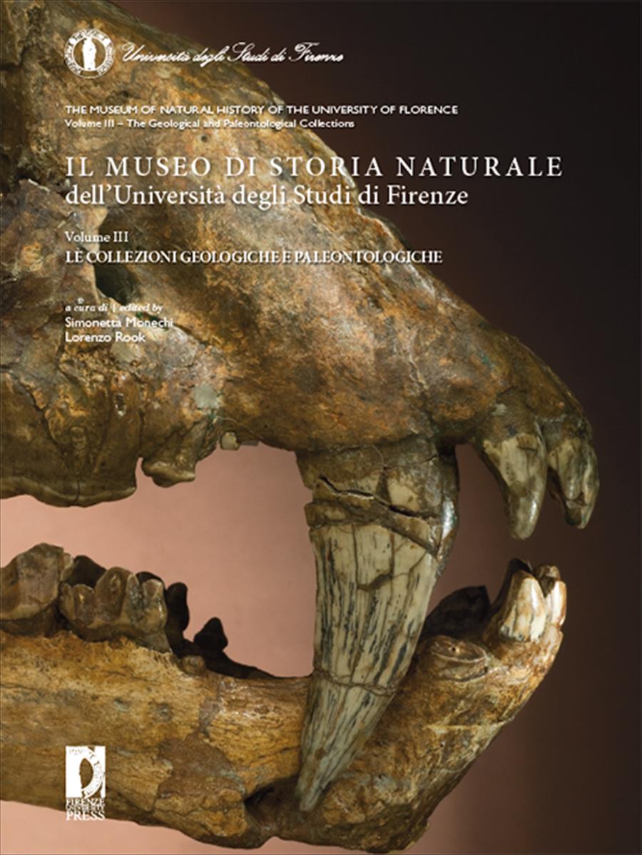 Il Museo di Storia Naturale dell'Università degli Studi di Firenze. Le collezioni geologiche e paleontologiche